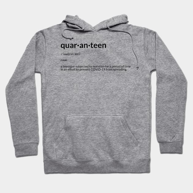 Quaranteen Definition Hoodie by KHJ